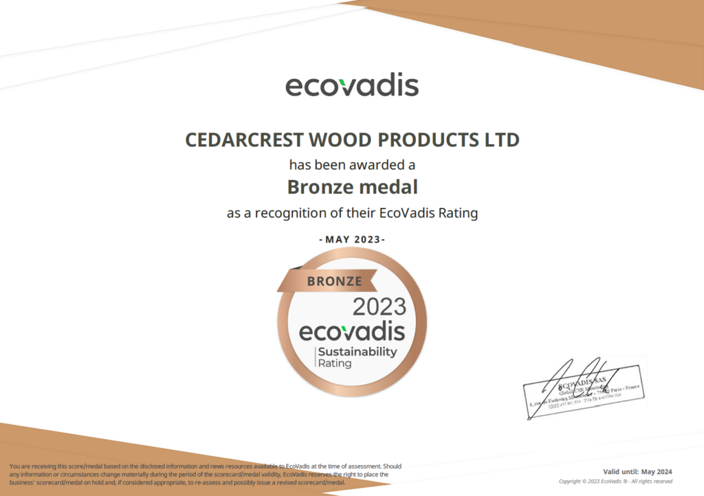 We are proud to announce that, Cedarcrest Wood Products and Think Lightweight received a Bronze Sustainability Rating Medal from EcoVadis.